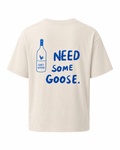 Need Some Goose